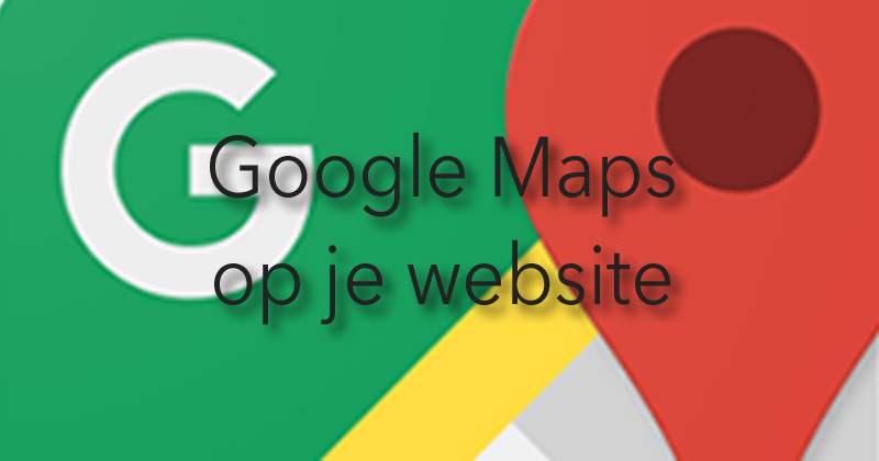 Google Maps werkt niet meer op mijn website