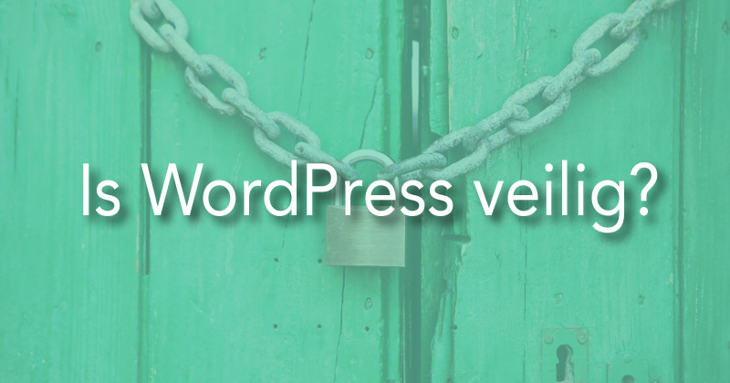 Is WordPress veilig?