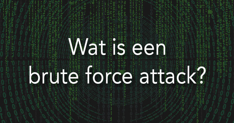 Wat is een brute force attack?