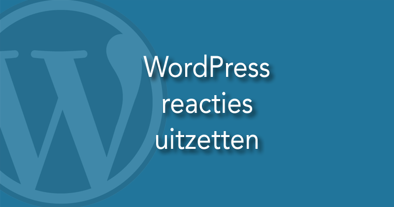 WordPress reacties uitzetten